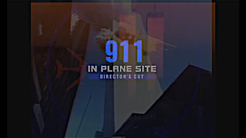 Not Theory, ACTUAL CONSPIRACY - 911 In Plane Site -- Anti-Disinformation