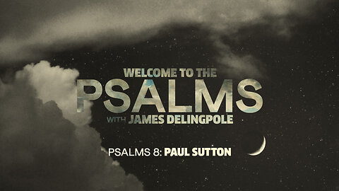 Psalm 8 — Paul Sutton