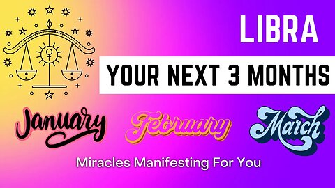 Libra | Miracles Manifesting For You | Next 3 Months | Spiritual Messages | Guidance Messages