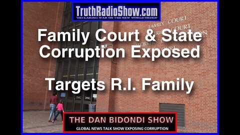 Family Court & State Corruption Targets Rhode Island Family Leaves 11 Year Old In The Balance