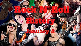 Rock N' Roll History: January 4,