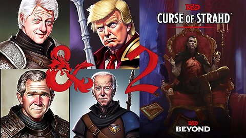 Presidential DnD - The Curse of Strahd - Episode 2: On the Road Again