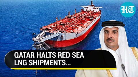 Europe To Face Gas Shortage? Qatar Halts LNG Shipments Via Red Sea After U.S. Strikes Yemen