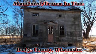 Abandoned/Frozen in Time. Dodge County Wisconsin.