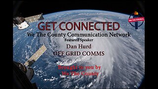 GET CONNECTED: WE THE COUNTY COMMUNICATION NETWORK