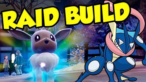 BUILDING POKEMON FOR THE 7 STAR GRENINJA RAID!