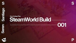 BUILDING THE NECESSITIES In INCREDIBLE NEW City-Builder STEAMWORLD BUILD (Story Mode Gameplay)