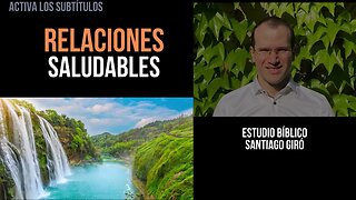 Relaciones saludables - Estudio bíblico Santiago Giró