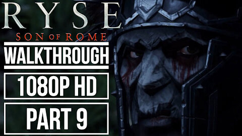 RYSE SON OF ROME Gameplay Walkthrough PART 9 No Commentary [1080p HD]