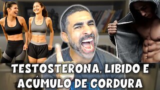 Testosterona, libido e perda de gordura