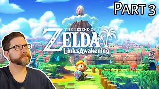 The Legend of Zelda: Link's Awakening Part 3 (2/20/23 Live Stream)