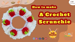 How to make a crochet strawberry scrunchie ( left Handed )