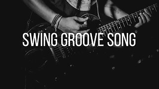 Swing Groove Song (Instrumental)