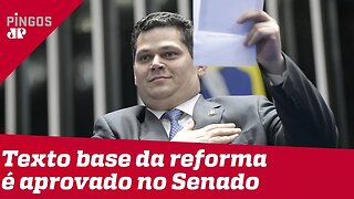 Senado aprova texto base da reforma da Previdência