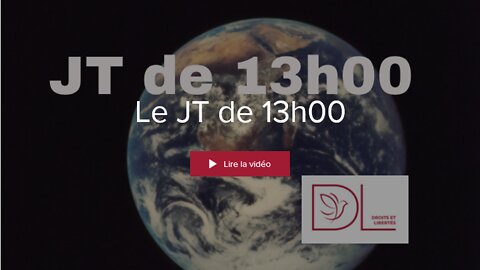 DL - JT de 13H du 9 mars 2022 - www.droits-libertes.be