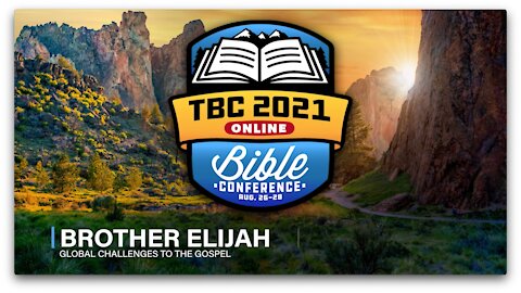 Brother Elijah - Global Challenges to the Gospel