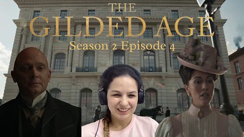 The Gilded Age First Watch Reaction S02-E04, The Duke Comes to New York City