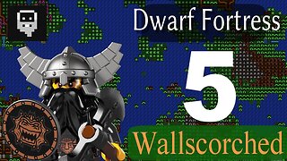 Dwarf Fortress Wallscorched part 5 - Siege and Death