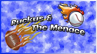 Ruckus and The Menace Sports Podcast Intro