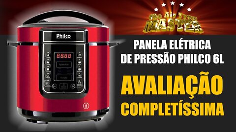 PANELA DE PRESSAO ELETRICA PHILCO | AVALIAÇÃO COMPLETA