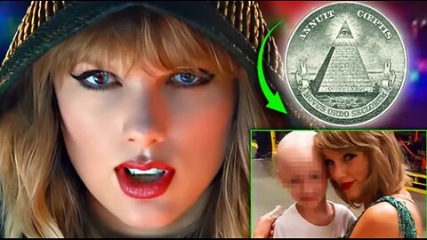 Taylor Swift ‘Murdered a Fan’ In Satanic Blood Ritual To Join Illuminati, Insider Claims