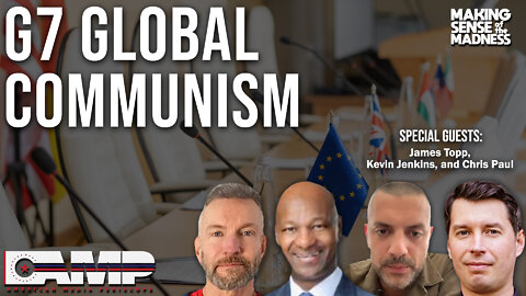 G7 Global Communism with James Topp, Kevin Jenkins and Chris Paul