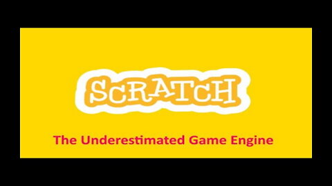 Scratch - The Underestimated Game Engine by Henry Emphrey