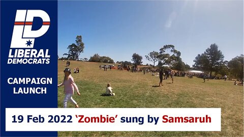 19 Feb 2022 - Liberal Democrats Campaign Launch 11: 'Zombie' sung by Samsaruh