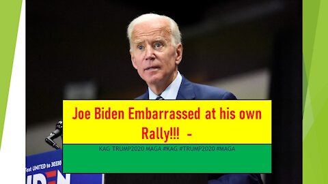 Joe Biden is Embarrassed at his own Rally!!! - KAG TRUMP2020 MAGA #KAG #TRUMP2020 #MAGA