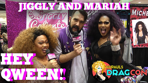 Jiggly Caliente & Mariah Balenciaga At DragCon 2017 On Hey Qween!