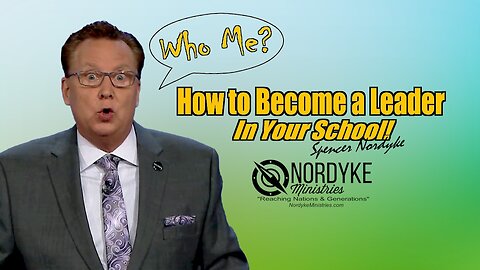 How to Become a Leader in Your School by Spencer Nordyke