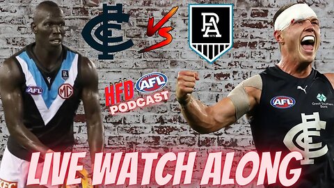 AFL WATCH ALONG | ROUND 05 | CARLTON vs PORT