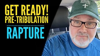 Get Ready! Pre-Tribulation Rapture… Tom Cote