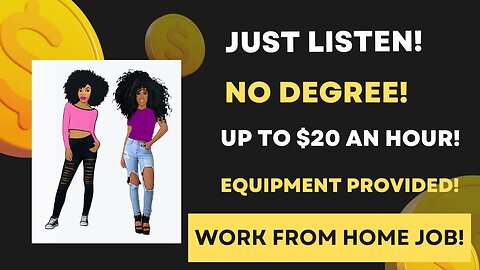 Just Listen Work From Home Job No Degree Up To $20 An Hour Equipment Provided Remote Jobs WFH Jobs
