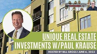 Unique Real Estate Investments with Paul Krause