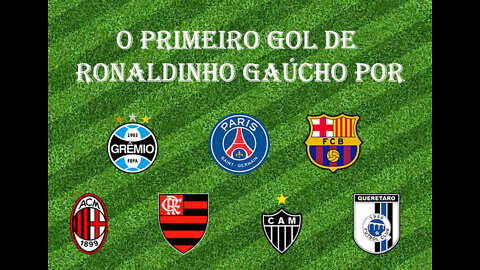 [Primeiro Gol] #31 - Ronaldinho Gaúcho