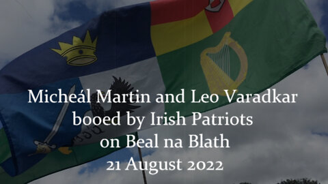 Micheál Martin and Leo Varadkar booed by Irish Patriots on Beal na Blath