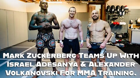 MARK ZUCKERBERG TEAMS UP WITH ISRAEL ADESANYA & ALEXANDER VOLKANOVSKI FOR MMA TRAINING?!?!