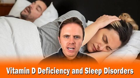 Vitamin D Deficiency and Sleep Disorders