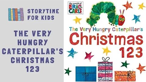 🐛 The Very Hungry Caterpillar 's Christmas 123 🦋 by Eric Carle 🐛 Numbers @Storytime for Kids