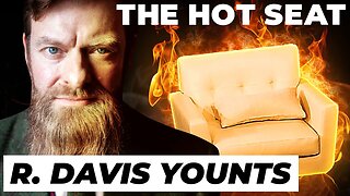 THE HOT SEAT with R. Davis Younts!