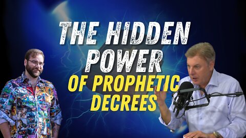 The Hidden Power of Prophetic Decrees | Level 10 Living | Lance Wallnau