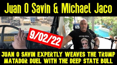 Michael Jaco & Juan O Savin expertly weaves the Trump matador duel with the Deep State Bull!