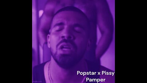 Drake x Playboi Carti (Popstar and Pissy pamper)