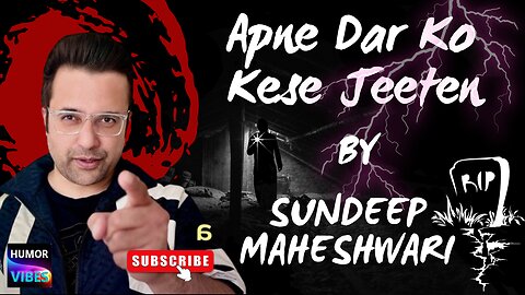 Apne Andar Ke Dar Ko Kese Jeeten - By Sandeep Maheshwari | Motivational Speech | Humor Vibes
