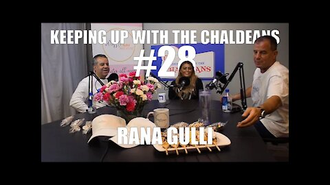 Keeping Up With The Chaldeans: With Rana Gulli - The Waffle Way