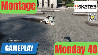 40 Montage Monday | EA Skate 3 | 4K Gameplay