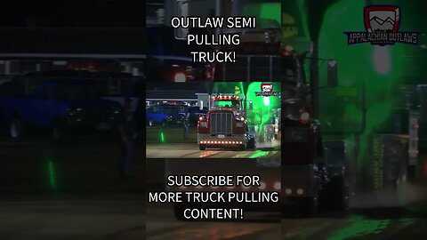 Outlaw Semi Pulling Truck! #truckpulls #automobile #truck