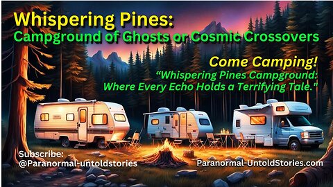 WHISPERING PINES: Ghostly Encounters & NoSleep Thrills | ScaryPasta Campground Tales #ghoststories