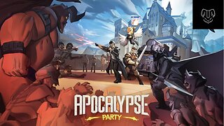 Apocalypse Party Gameplay Ep 2